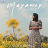 About Mayamoy Song