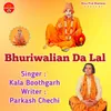 About Bhuriwalian Da Lal Song