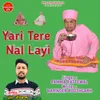 About Yari Tere Nal Layi Song