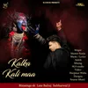 About Kalka Kali Maa Song