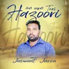 About Teri Hazoori Song