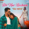 About Dil Mor Bechain Song