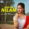 About Ishq Me Nilam Song