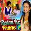About Redmi Ke Phone Song