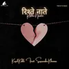 About Rishte Naate Ft.Supranshu Khanna Song