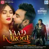 About Yaad Karoge Song