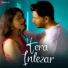 About Tera Intezar Song