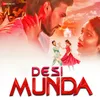 About Desi Munda Song