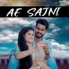 About Ae Sajni Song