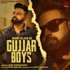 About Gujjar Boys Song