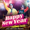 About Happy New Year Song 2022 Song