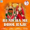 About Runicha Me Dhol Baaje Song