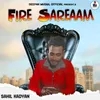 About Fire Sareaam Song