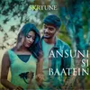 About Ansuni Si Baatein Song