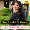 Maar Diyo Dil Pe Khanjar