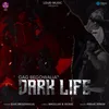 About Dark Life Song