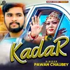 About Kadar Song