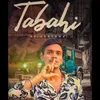 About Tabahi Song