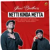 About Netti Kinda Metta Song