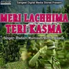 About Meri Lachhima Teri Kasma Song