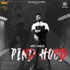 About Pind Hood Song