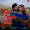 About Pyaar Manga Hai Song