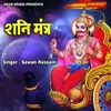 About Shani Mantra Song