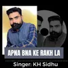 About Apna Bna Ke Rakh La Song