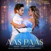 About Aas Paas Song