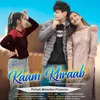 About Kaam Khraab Song