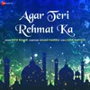 About Agar Teri Rehmat Ka Song