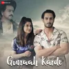 About Gunaah Karde Song