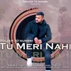 Tu Meri Nahi