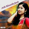 About Adhkhandia Janh Song