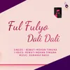 About Ful Fulyo Dali Dali Song