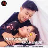 About Punshigini Khanjarubi Song