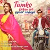 About Tumko Dekha Toh Pyaar Aagaya Song