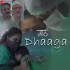 About Dhaaga Song