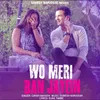 About Wo Meri Ban Jayein Song