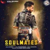 About Soulmates Yaar Te Hathyar Song