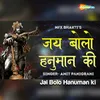 About Jai Bolo Hanuman Ki Song