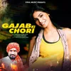 About Gajab Ki Chori Song