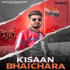 About Kisaan Bhaichara Song