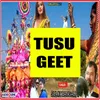 Tusu Geet