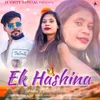 About Ek Hashina Song