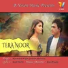 About Tera Noor Song
