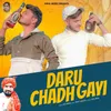 Daru Chadh Gayi