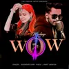 About Wow Mashup Song
