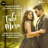 About Tuhi Mera Song