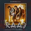 About Raaj Song